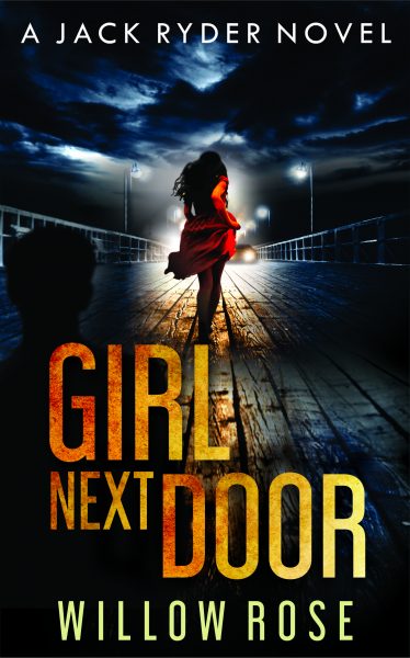 Featured Book:  GIRL NEXT DOOR: An edge of your seat – vicious serial killer thriller by Willow Rose
