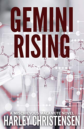 Gemini Rising (Mischievous Malamute Series, Book 1) by Harley Christensen