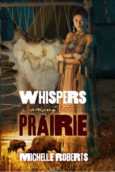 Featured Book:  Whispers Among the Prairie by Michelle Roberts