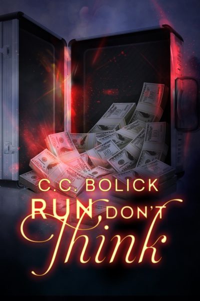 Featured Book: Run Don’t Think by C. C. Bolick
